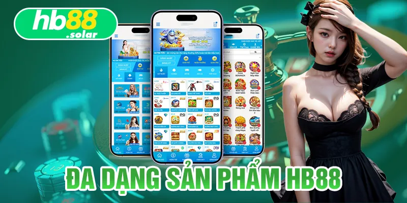 Đa dạng sản phẩm cho không gian HB88