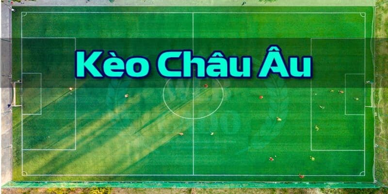 Hội viên cần nắm vững các điểm quan trọng trong kèo châu Âu
