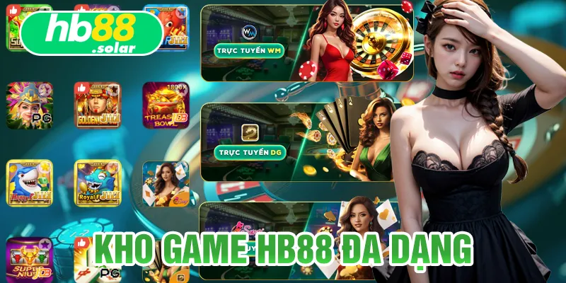 Khám phá kho game đồ sộ của địa chỉ cá cược trực tuyến